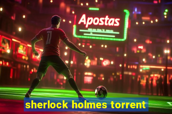 sherlock holmes torrent